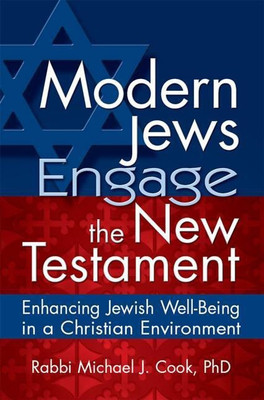 Modern Jews Engage the New Testament(English, Paperback, Cook Michael J. Rabbi)