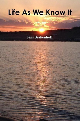 Life As We Know It(English, Paperback, Brakenhoff Jens)