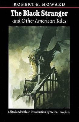 The Black Stranger and Other American Tales(English, Hardcover, Howard Robert E.)