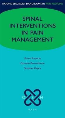 Spinal Interventions in Pain Management(English, Paperback, Simpson Karen)