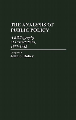 The Analysis of Public Policy(English, Hardcover, Robey John)