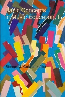 Basic Concepts in Music Education, II(English, Hardcover, Colwell Richard)