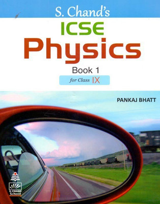 S. Chand's ICSE Physics Book 1 for for Class IX(English, Paperback, Bhatt Pankaj)