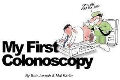 My First Colonoscopy(English, Paperback, Mal Karlin Bob Joseph)