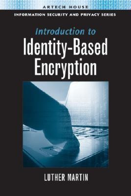 Introduction to Identity-Based Encryption(English, Hardcover, Martin Luther)