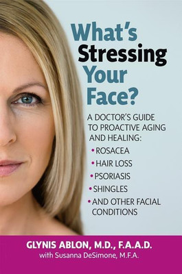 What's Stressing Your Face(English, Hardcover, Ablon Glynis)