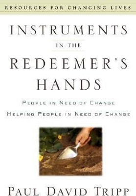 Instruments In the Redeemer's Hand(English, Paperback, Tripp Paul David)