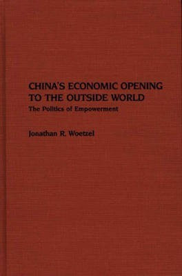 China's Economic Opening to the Outside World(English, Hardcover, Woetzel Jonathan R.)