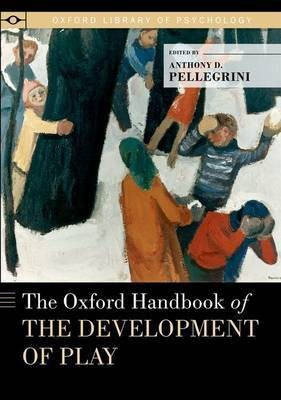 The Oxford Handbook of the Development of Play(English, Paperback, unknown)