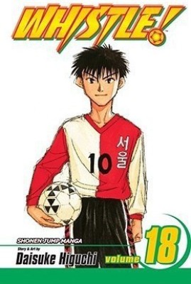 Whistle!, Vol. 18: Volume 18(English, Paperback, Higuchi Daisuke)