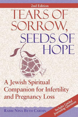Tears of Sorrow, Seed of Hope (2nd Edition)(English, Hardcover, Cardin Nina Beth Rabbi)