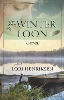 The Winter Loon(English, Paperback, Henriksen Lori)