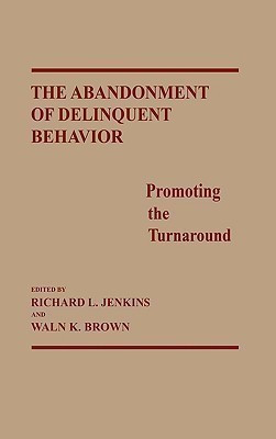 The Abandonment of Delinquent Behavior(English, Hardcover, Brown Waln K.)