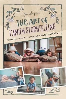 The Art of Family Storytelling(English, Paperback, Snyder Jen)