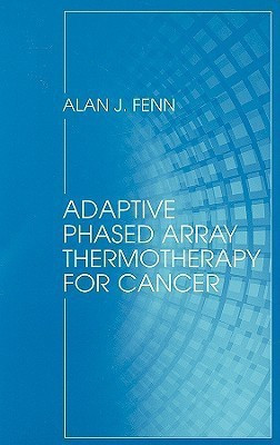 Adaptive Phased Array Thermotherapy for Cancer(English, Hardcover, Fenn Alan)
