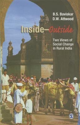 Inside-Outside  - Two Views of Social Change in Rural India(English, Hardcover, Baviskar B S)