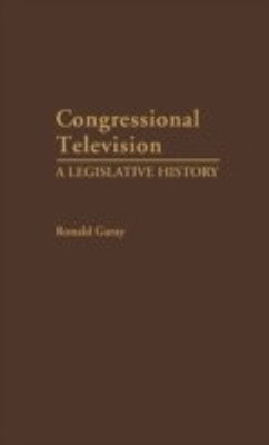 Congressional Television(English, Hardcover, Garay Ronald)