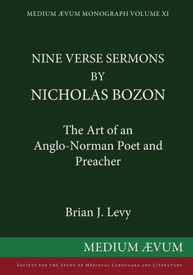 Nine Verse Sermons by Nicholas Bozon(English, Paperback, Levy B.J.)