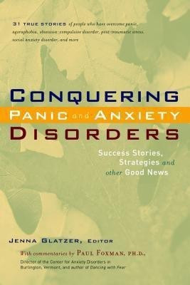 Conquering Panic and Anxiety Disorders(English, Paperback, Glatzer Jenna)