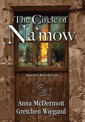 The Circle of Na'mow(English, Hardcover, McDermott Anna)