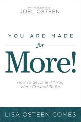 You are Made for More!(English, Paperback, Comes Lisa Osteen)