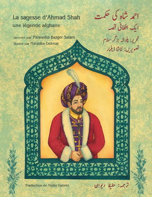 La sagesse d'Ahmad Shah(French, Paperback, Bazger Salam Palwasha)