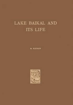 Lake Baikal and Its Life(English, Paperback, Kozhov M.)