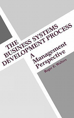 The Business Systems Development Process(English, Hardcover, unknown)