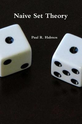 Naive Set Theory(English, Paperback, Halmos Paul R)