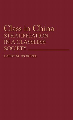 Class in China(English, Hardcover, Wortzel Larry M.)