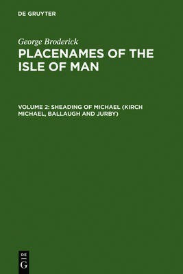 Sheading of Michael (Kirk Michael, Ballaugh and Jurby)(English, Hardcover, Broderick George)