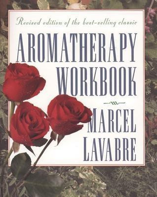 Aromatherapy Workbook(English, Paperback, Lavabre Marcel)