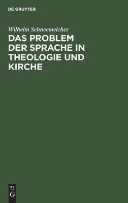 Das Problem Der Sprache in Theologie Und Kirche(German, Hardcover, unknown)