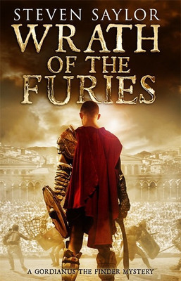 Wrath of the Furies(English, Paperback, Saylor Steven)