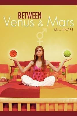 Between Venus and Mars(English, Paperback, Knarr M L)