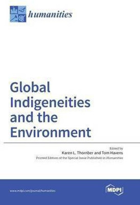 Global Indigeneities and the Environment(English, Hardcover, unknown)