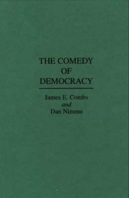 The Comedy of Democracy(English, Hardcover, Combs James E.)