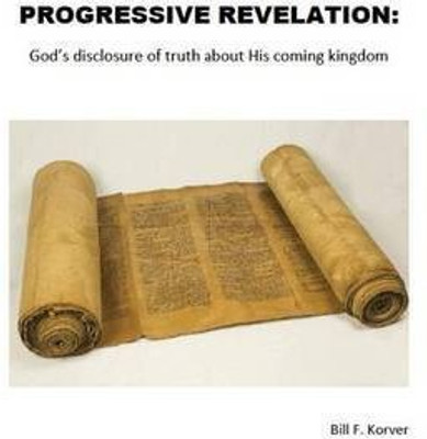 Progressive Revelation(English, Paperback, Korver Bill F)