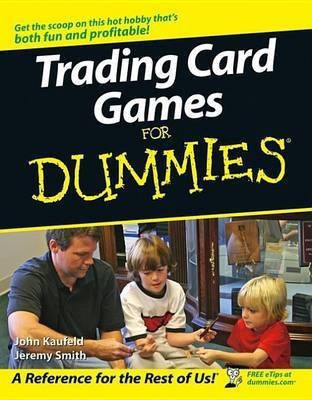 Trading Card Games For Dummies(English, Electronic book text, Kaufeld John)