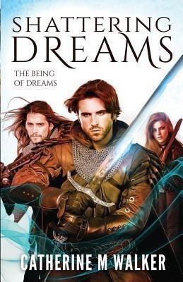 Shattering Dreams(English, Paperback, Walker Catherine M)
