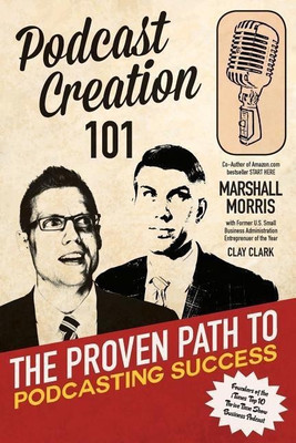 Podcast Creation 101(English, Paperback, Morris Marshall Dr)