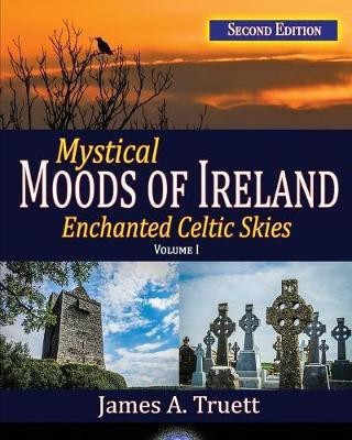 Mystical Moods of Ireland, Vol. I(English, Paperback, Truett James a)