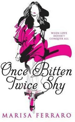 Once Bitten Twice Shy(English, Paperback, Ferraro Marisa)