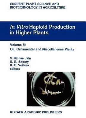 In Vitro Haploid Production in Higher Plants(English, Paperback, unknown)