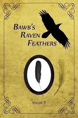 BawB's Raven Feathers Volume II(English, Paperback, Chomany Robert)