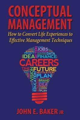 Conceptual Management(English, Paperback, Baker John E Jr)