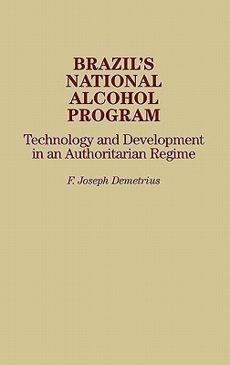 Brazil's National Alcohol Program(English, Hardcover, Demetrius Frederck J.)