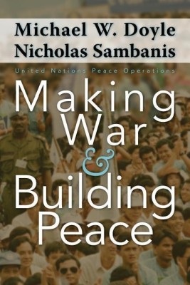 Making War and Building Peace(English, Paperback, Doyle Michael W.)