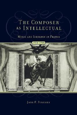 The Composer as Intellectual(English, Paperback, Fulcher Jane)
