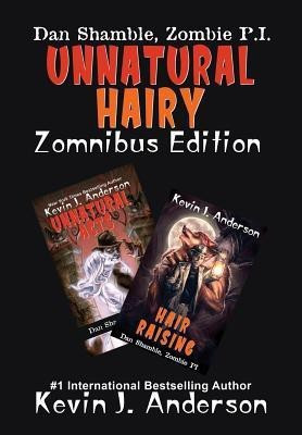 UNNATURAL HAIRY Zomnibus Edition(English, Hardcover, Anderson Kevin J)
